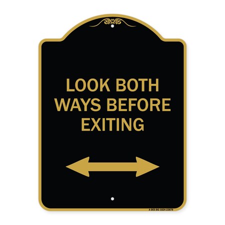 Signmission Look Both Ways Before Exiting W/ Bidirectional Arrow, Black & Gold Alum, 18" H, 24" L, BG-1824-23879 A-DES-BG-1824-23879